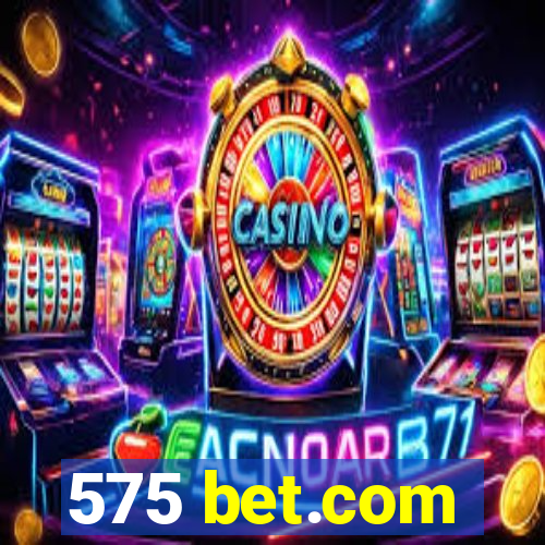 575 bet.com